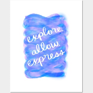 Explore, Allow, Express Posters and Art